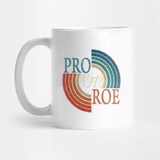 Pro Roe 1973 80s vintage style on t shirt Mug